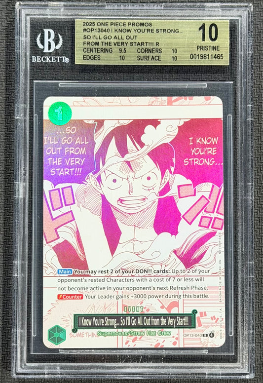 2025 One Piece Promos I Know Your Strong… So I’ll Go All Out From The Very Start!!! OP13-040 Beckett 10