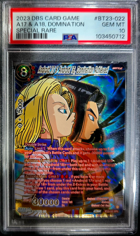 2023 Android 17 & 18, Domination Achieved Bt23-022 SPR PSA 10